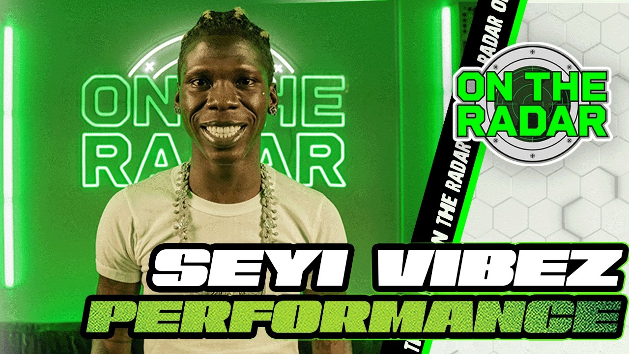 Seyi Vibez “GTA” | On The Radar Performance