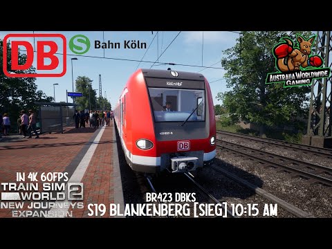S19 Blankenberg [Sieg] 10:15 am New Journeys Expansion : Train Sim World 2 BR423 DBKS