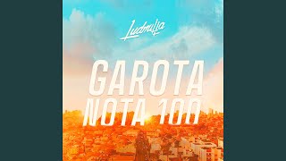 Ludmilla - Garota Nota 100 (Audio)