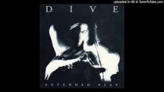 Dive - Sick In Your Mind Dive - Sick In Your Mind