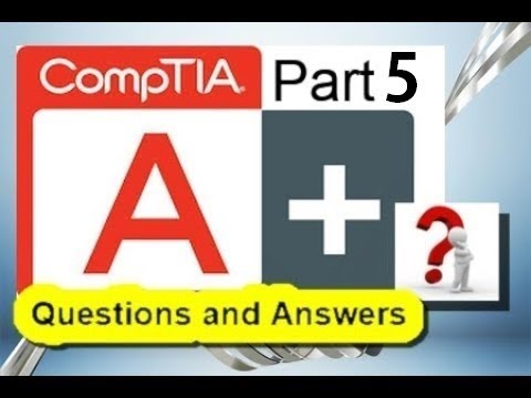 CompTIA A+ Certification Practice Test (Exam 220-901) Part 5 ...