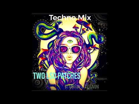 TWO LSD PATCHES TECHNO MIX; AFFKT; Adam Beyer; Pig & Dan; Steve Bug; Nick Curly; Cold Miles ...