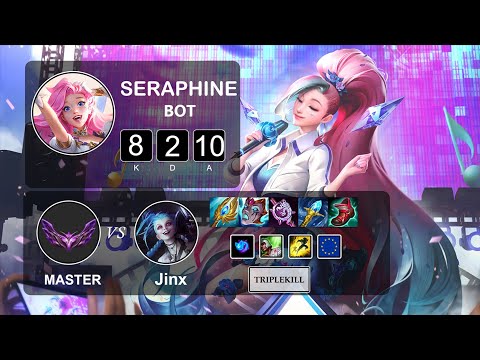 Bot Seraphine vs Jinx - LOL EUW Master Season 12 Patch 12.2