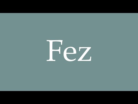 How to Pronounce ''Fez'' Correctly in French