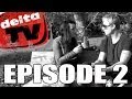 deltaTV Episode 2 (u.a. mit Samu Haber im ...