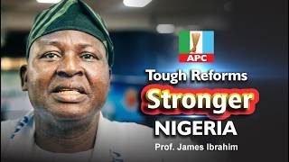 Tough Reforms. Stronger Nigeria. Support President Tinubu. | Prof. James Ibrahim