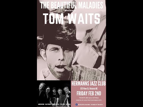 The Beautiful Maladies: the music of Tom Waits