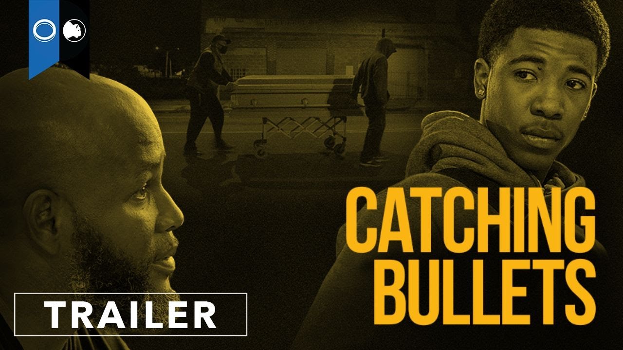 Catching Bullets | Official Trailer | Documentary | Social Justice