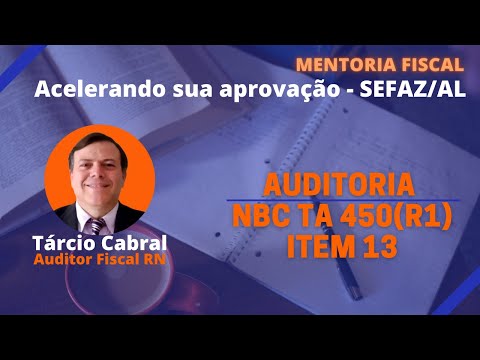 Aula | Auditoria | NBC TA 450(R1) Item 13 | Concurso SEFAZ