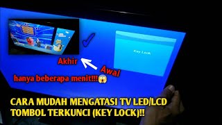 Download lagu TUTORIAL MEMPERBAIKI TV LED/LCD TOMBOL TERKUNCI (KEY LOCK)!!! mp3