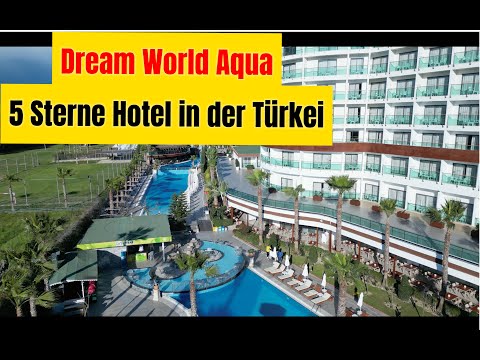 Dream World Aqua 5 Sterne Hotel in der Türkei