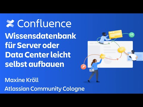 Wie du in Confluence eine Wissensdatenbank selbst baust - Maxine | Atlassian Community Cologne