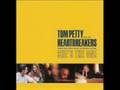Tom Petty and the Heartbreakers - Hope You Never