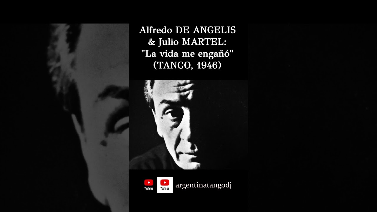 Alfredo DE ANGELIS &Julio MARTEL: La vida me engañó (TANGO) #tango #tangoargentino #milonga