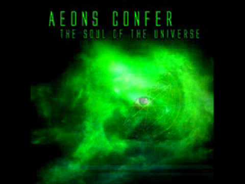 Aeons Confer - The Soul of the Universe