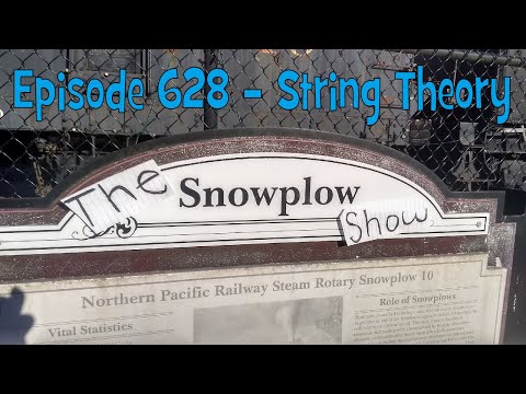The Snow Plow Show Episode 628 - String Theory