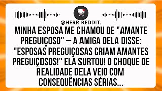 Esposa Me Chamou De Amante Preguiçoso — A Amiga Retrucou: “Esposas Preguiçosas Criam Amantes...”