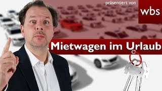 Mietwagen im Urlaub buchen🚗 – das sind die größten Fallen! | Rechtsanw
