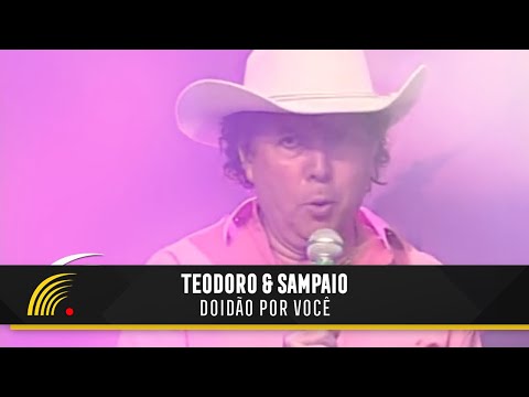 Teodoro & Sampaio - Doidão Por Você - Marco Brasil 10 Anos