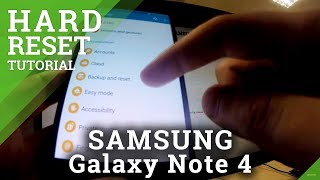 Hard Reset SAMSUNG N910G Galaxy Note 4 - reset your device to factory settings