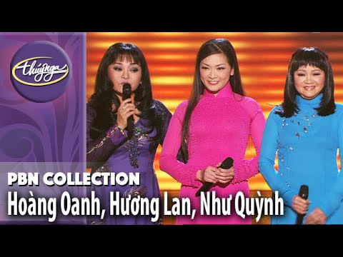 PBN Collection | Hoàng Oanh, Hương Lan, Như Quỳnh | Nhạc Vàng Muôn Thuở