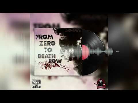 Xasverion - From Zero To Death Row
