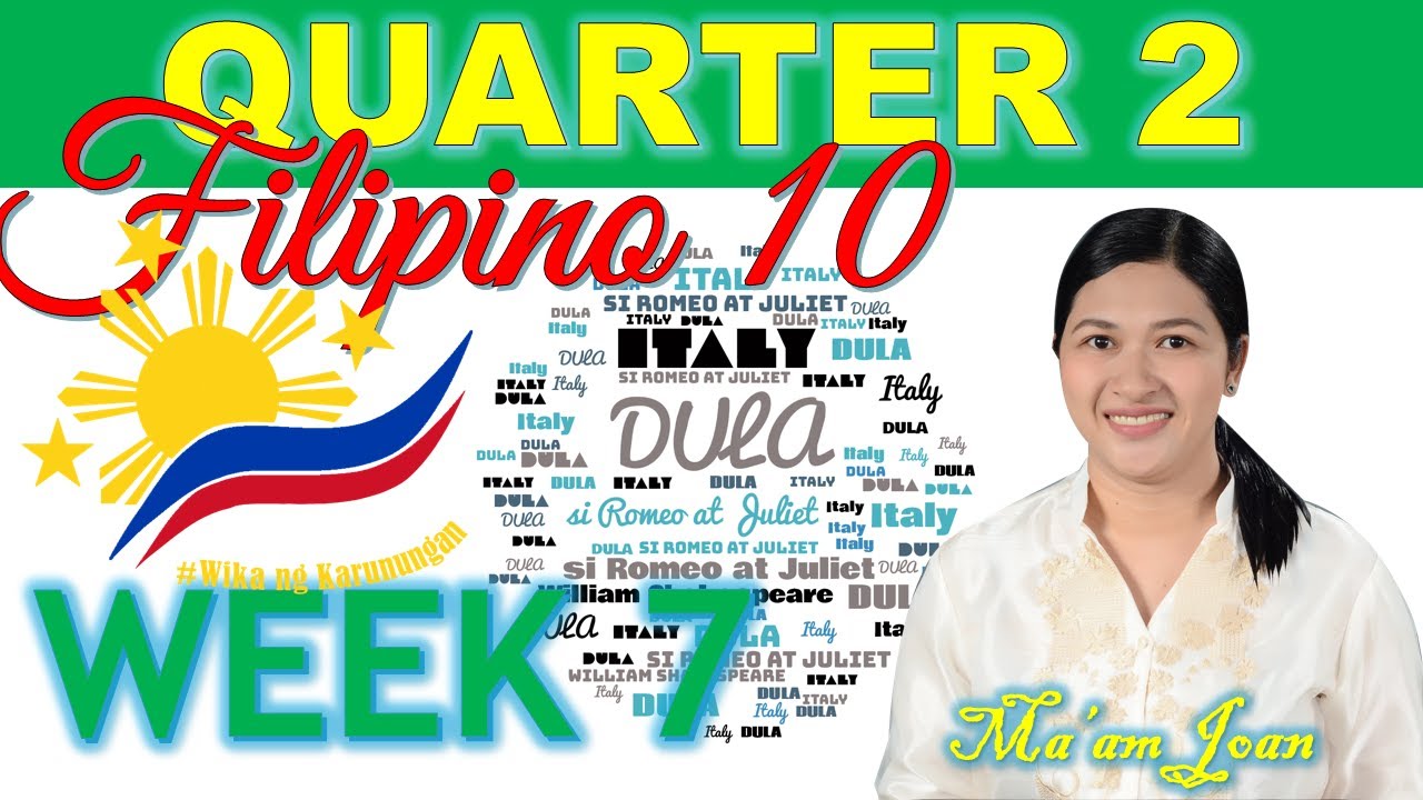 Filipino 10 Week 7 | Dula | Si Romeo at Juliet ni William Shakespeare