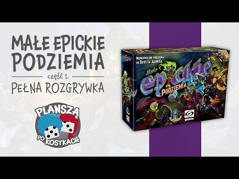 Małe Epickie Podziemia #1 - Pełna rozgrywka, zasady gry