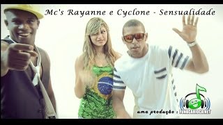 Mc Rayanne & Mc Cyclone - Sensualidade (Web Clipe Studio Funk Carioca)