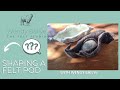 Shaping  A Felt Pod