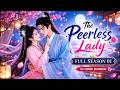 The Peerless Lady Hindi Urdu Dub Season 01 Complete In Hindi Dubbed Chinese Drama C Love Dubs