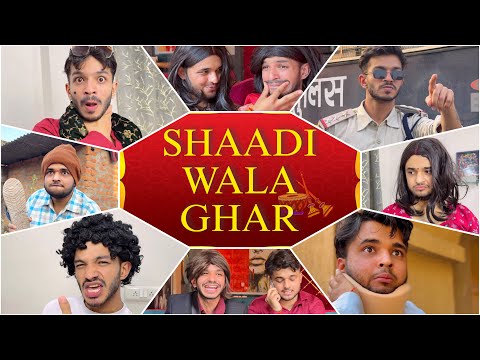 Shaadi Wala Ghar | All Episodes 
