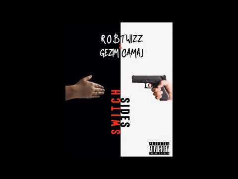 Rob Twizz   Switch Sides ft  Gezim Camaj