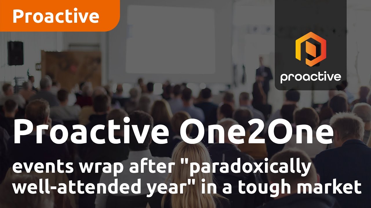 Proactive One2One events enjoyed a well-attended year despite tough markets