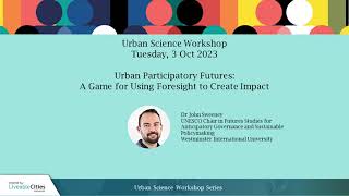 USW 2023: Urban Participatory Futures: A Game for Using Foresight to Create Impact