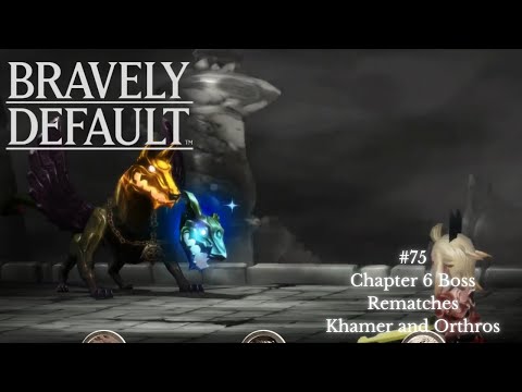 Chapter 6 Boss Rematches: Khamer and Orthros - Bravely Default #75