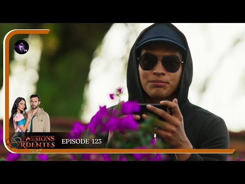 PASSIONS ARDENTES Episode 123 en Français | HD