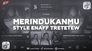 Download lagu DJ MERINDUKANMU DASH UCIHA STYLE ENAFF TRETETEW - VIRAL TIKTOK !!! mp3 Download lagu DJ MERINDUKANMU DASH UCIHA STYLE ENAFF TRETETEW - VIRAL TIKTOK !!! mp3