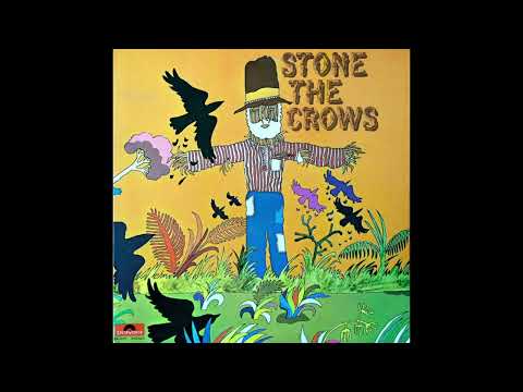 Stone The Crows – The Touch Of Your Loving Hand