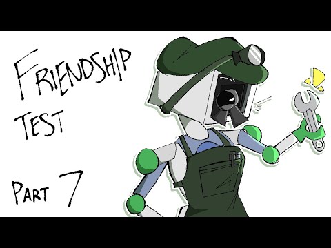 A home beyond the horizon | Friendship Test - Part 7