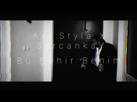 Bu Şehir Benim X Asi Styla X Sercanka ( Teaser )
