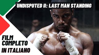 Undisputed II: Last Man Standing - by Film&Cli