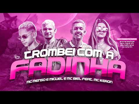 MC MENSO E MIGUEL MC BIEL FEAT. MC KERON TROMBREI COM A FADINHA PROD. (CHAVOSO ORIGINAL)
