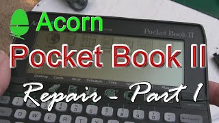 Acorn Pocket Book II (Psion 3A) Repair - Part 1