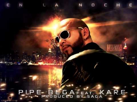Pipe Bega Feat. Kare - En La Noche (Prod. by SagaNeutron) Loffsner Music
