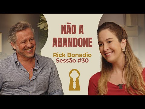 Não a Abandone com Rick Bonadio - Parece Terapia | Sessão #30