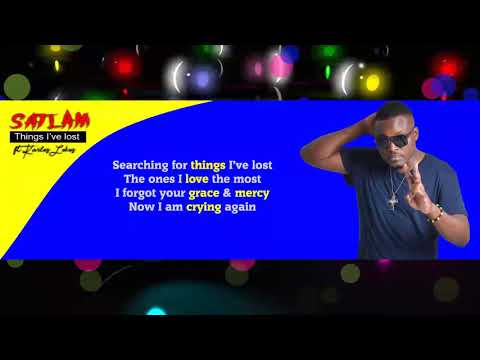 Satlam Ft Karlos Lokos - Things I Lost (Lyrics Video)