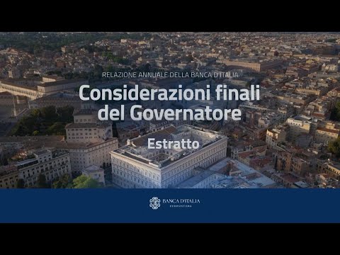 Relazione annuale sul 2024. Considerazioni finali del Governatore - Estratto video