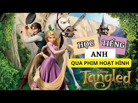 英語アニメ | ラプンツェル (TANGLED) | 英語・ベトナム語 (Hoạt Hình Tiếng Anh | Công Chúa Tóc Mây Rapunzel (TANGLED) | Song Ngữ Anh - Việt)