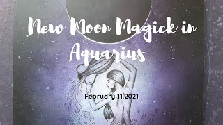 New Moon Magick in Aquarius || February 11, 2021 #newmoonmagic #aquariusnewmoon2021